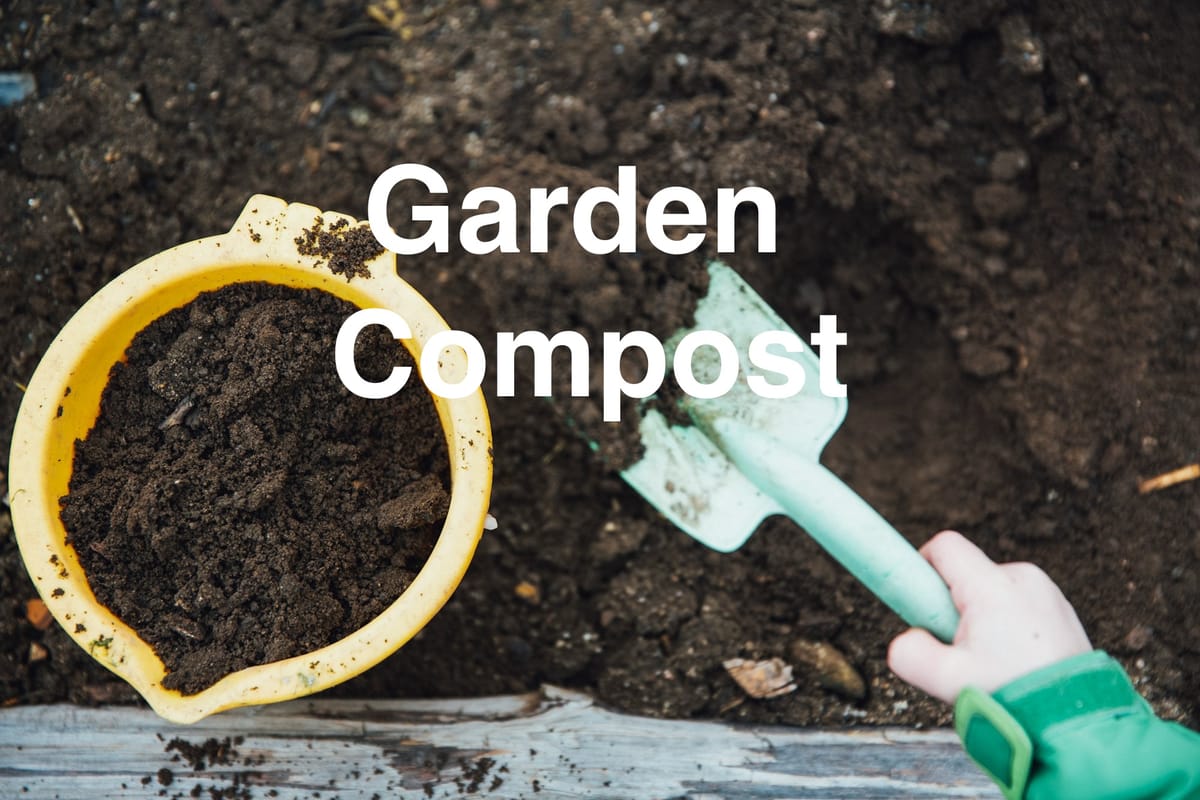 How to Make Garden Compost
